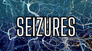 SEIZURES